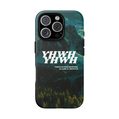 Phone case - YHWH Todo lo que respire alabe a Jehová